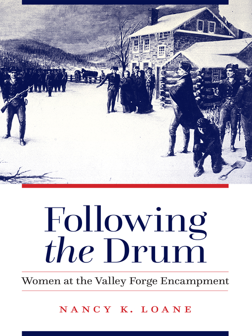 Title details for Following the Drum by Nancy K. Loane - Available